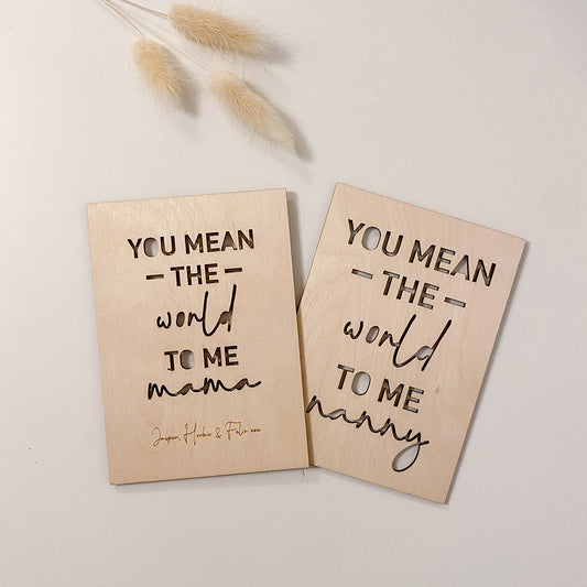 You Mean the World to Me..... Postcard Personalised