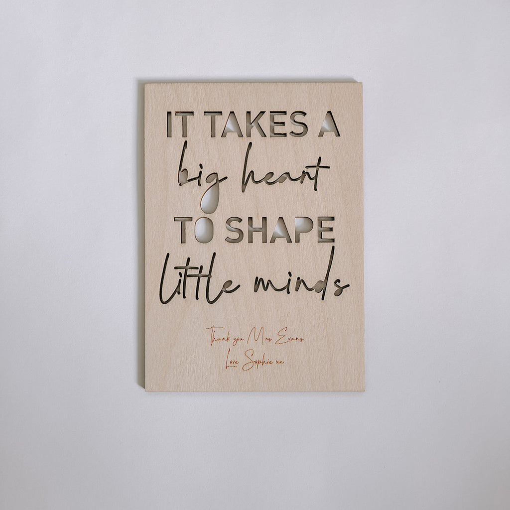 It Takes a Big Heart to Shape Little Minds Postcard Personalised