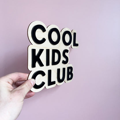 Cool Kids Club Wall Sign