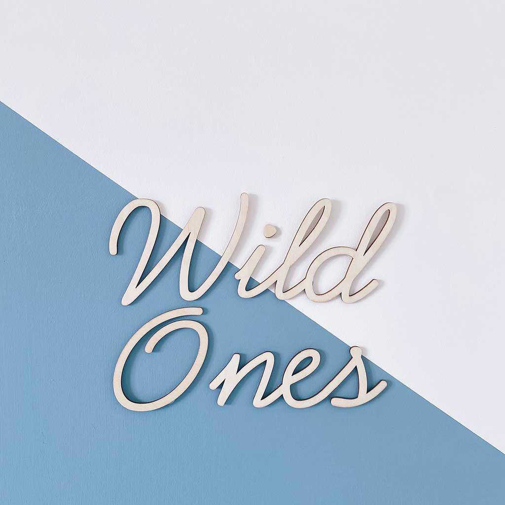 Wild Ones Wall Sign