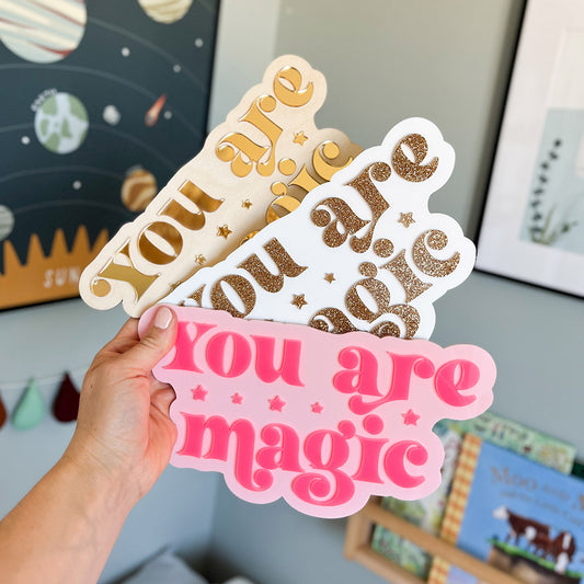 You Are Magic Wall Decor